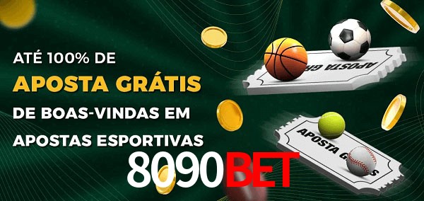 8090bet Ate 100% de Aposta Gratis